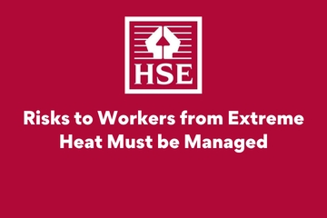 HSE Risks to Workers from Extreme Heat Must be Managed VC.png