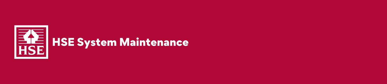HSE System Maintenance.png