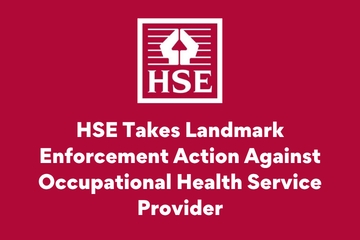 HSE Takes Landmark Enforcement Action Against Occupational Health Service Provider VC.png